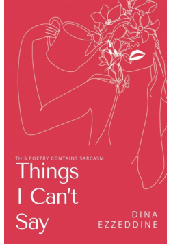 things I can't say