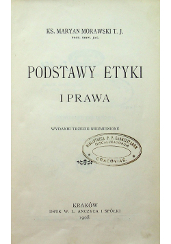 Podstawy etyki i prawa, 1908 r.