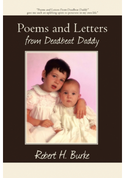 Poems and Letters from Deadbeat Daddy