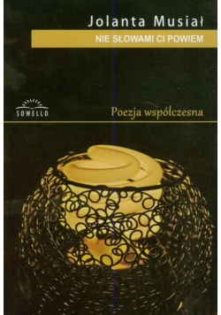 Nie słowami ci powiem