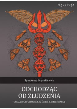 Odchodząc od złudzenia