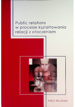 Public relations w procesie kształtowania relacji