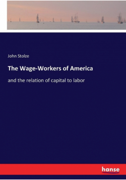 The Wage-Workers of America