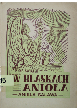 W blaskach anioła  Aniela Salawa 1949 r.