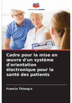 Cadre pour la mise en œuvre d'un système d'orientation électronique pour la santé des patients