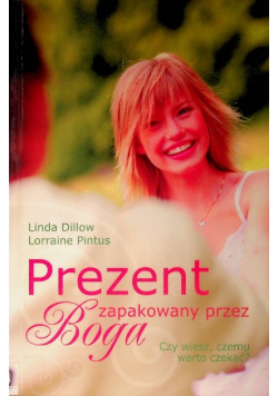 Prezent zapakowany przez Boga