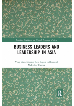 Business Leaders and Leadership in Asia