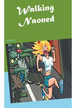 Walking Naoned