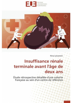 Insuffisance rénale terminale avant l'âge de deux ans