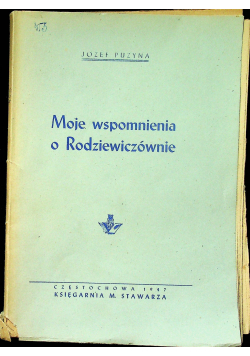 Moje wspomnienia o Rodziewiczównie 1947 r