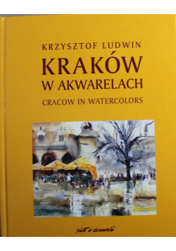 Kraków w akwarelach
