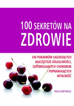 100 sekretów na zdrowie