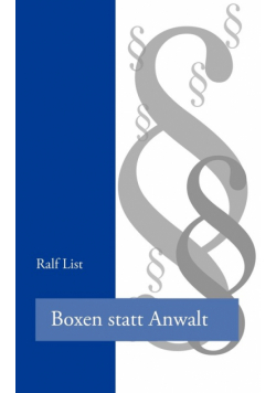Boxen statt Anwalt