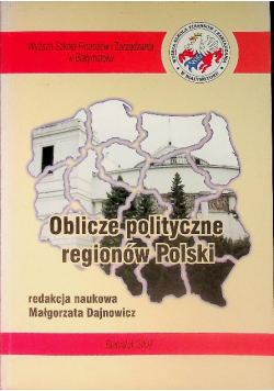 Oblicze polityczne regionów Polski