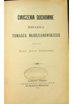 Ćwiczenia duchowne księdza Tomasza Młodzianowskiego 1904r