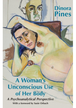 A Woman's Unconscious Use of Her Body