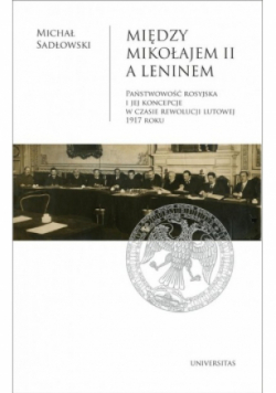 Między Mikołajem II a Leninem