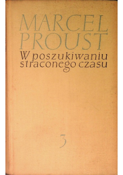 W poszukiwaniu straconego czasu Tom 3