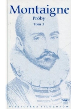Montaigne Próby Tom 3