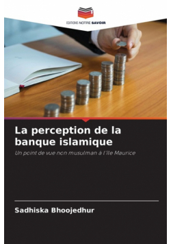 La perception de la banque islamique