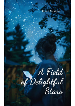 A Field of Delightful Stars