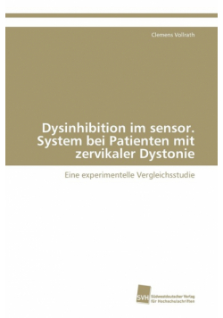 Dysinhibition im sensor. System bei Patienten mit zervikaler Dystonie