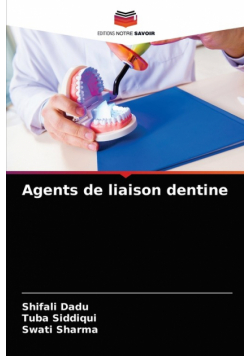 Agents de liaison dentine
