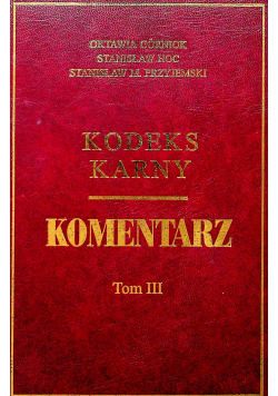Kodeks karny Komentarz Tom III
