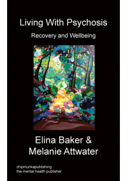 Living With Psychosis - Recovery and Wellbeing