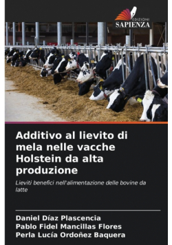 Additivo al lievito di mela nelle vacche Holstein da alta produzione