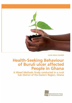 Health-Seeking Behaviour of Buruli ulcer affected People in Ghana