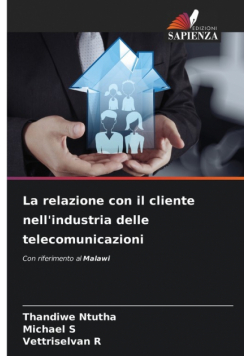 La relazione con il cliente nell'industria delle telecomunicazioni