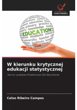 W kierunku krytycznej edukacji statystycznej