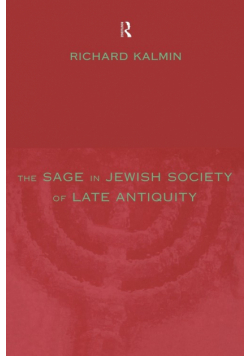 The Sage in Jewish Society of Late Antiquity