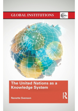 The United Nations as a Knowledge System