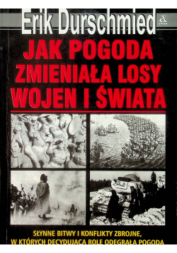 Jak pogoda zmieniła losy wojen I świata