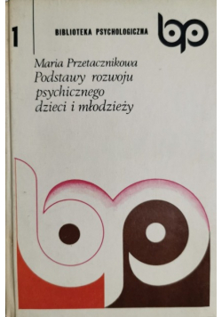 Podstawy rozwoju psychicznego dzieci i młodzieży