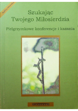 Szukając Twojego Miłosierdzia