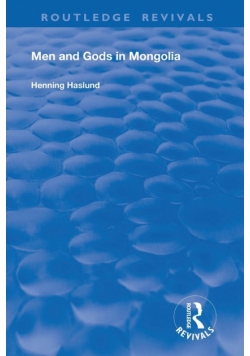 Men and Gods in Mongolia