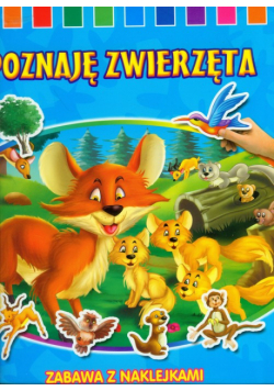 Poznaję zwierzęta: Zabawa z naklejkami