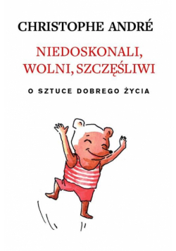 Niedoskonali wolni szczęśliwi