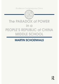 The Paradox of Power in a People's Republic of China Middle School