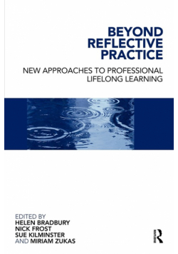 Beyond Reflective Practice