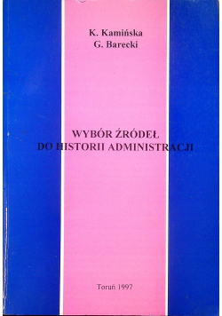 Wybór źródeł do historii administracji
