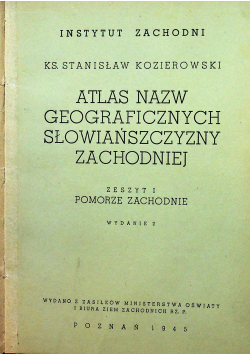 Atlas nazw geograficznych słowiańszczyzny zachodniej 1945 r