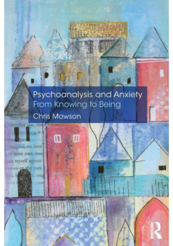 Psychoanalysis and Anxiety
