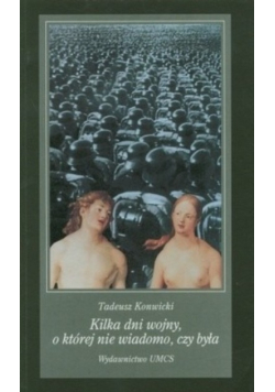Kilka dni wojny o której nie wiadomo czy była