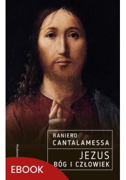 Jezus. Bóg i Człowiek