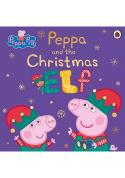 Peppa Pig Peppa and the Christmas Elf