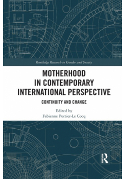 Motherhood in Contemporary International Perspective